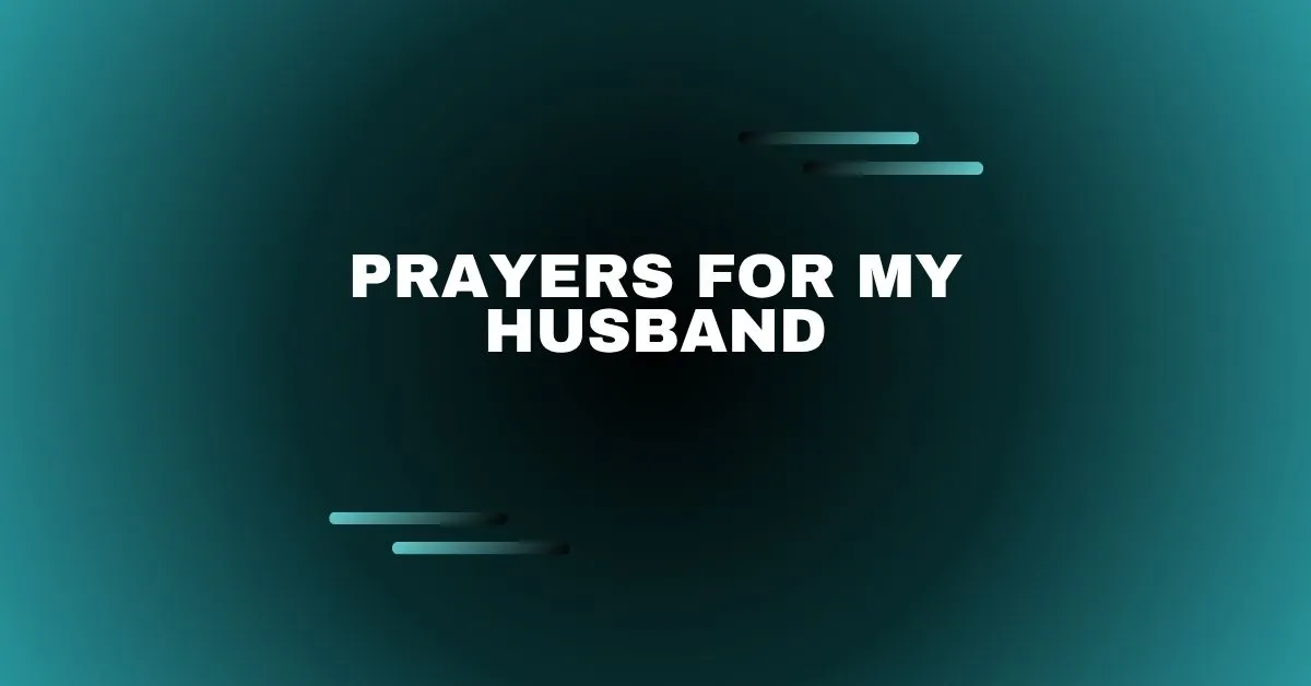Prayers for My Husband